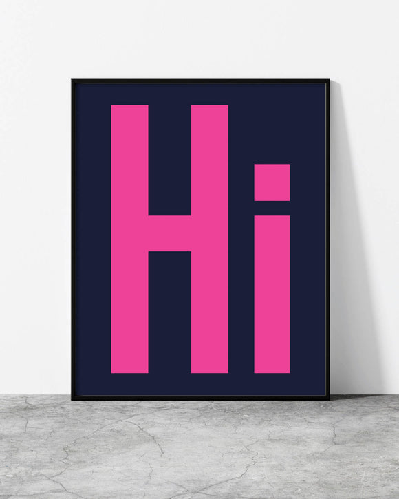 Bold typographic print featuring the word 'Hi' in large pink letters on a dark navy background.